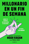 MILLONARIO EN UN FIN DE SEM