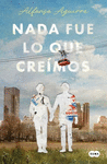 NADA FUE LO QUE CREIMOS (FSC)