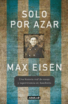 SOLO POR AZAR. UNA HISTORIA REAL DE CORA