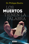 MUERTOS TIENEN LA PALABRA, LOS