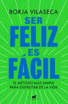 SER FELIZ ES FACIL