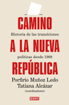 CAMINO A LA NUEVA REPUBLICA
