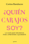 QUIEN CARAJOS SOY