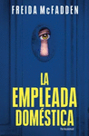 LA EMPLEADA DOMSTICA (LA EMPLEADA 1)