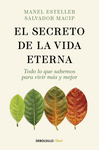 SECRETO DE LA VIDA ETERNA, EL