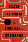 FERROCARRIL SUBTERRANEO, EL