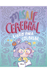LIBRO PARA COLOREAR MASAJE CEREBRAL
