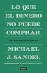 LO QUE EL DINERO NO PUEDE COMPRAR