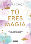 TU ERES MAGIA