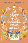CHICA QUE LANZABA VERSOS AL AIRE, LA