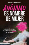 ANONIMO ES NOMBRE DE MUJER