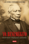YO, BENEMERITO