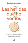 HERIDAS QUE NO VEMOS, LAS