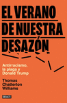 EL VERANO DE NUESTRA DESAZON