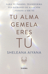 TU ALMA GEMELA ERES TU (EDICION MEXICANA)