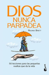 DIOS NUNCA PARPADEA (SPANISH EDITION)