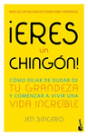 ERES UN CHINGON!