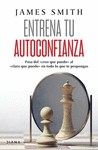ENTRENA TU AUTOCONFIANZA