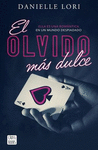 MADE 1. EL OLVIDO MAS DULCE