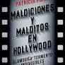 MALDICIONES Y MALDITOS EN HOLLYWOOD