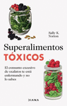 SUPERALIMENTOS TOXICOS