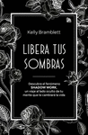 LIBERA TUS SOMBRAS