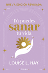 TU PUEDES SANAR TU VIDA NUEVA EDICION