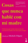 COSAS QUE NUNCA HABLE CON MI MADRE