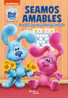 LAS PISTAS DE BLUE Y TU. SEAMOS AMABLES