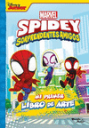 SPIDEY Y SUS SORPRENDENTES AMIGOS. MI PRIMER LIBRO