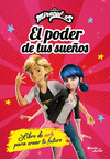 LADYBUG. EL PODER DE TUS SUEOS