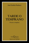 TARDE O TEMPRANO
