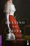 DESTINO DE UNA REINA