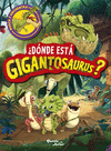 DONDE ESTA GIGANTOSAURUS?