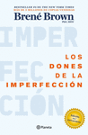 LOS DONES DE LA IMPERFECCION