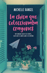 LA CHICA QUE COLECCIONABA CRAYONES