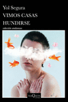VIMOS CASAS HUNDIRSE