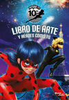 LADYBUG. LIBRO DE ARTE. 10 AOS