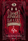 CUANDO APAGAS LA LUZ: 30 CASOS REALES QUE NO TE DE