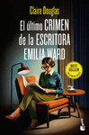 EL ULTIMO CRIMEN DE LA ESCRITORA EMILIA WARD