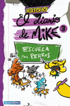 DIARIO DE MIKE 3. ESCUELA PARA PERROS