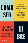 COMO SER LIBRE (SPANISH EDITION)
