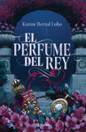 TD EL PERFUME DEL REY (SAGA REY 1)