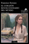 EL CORAZON REVOLUCIONARIO DEL MUNDO