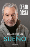 LO MIO FUE UN SUE�O