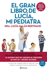 EL GRAN LIBRO DE LUCIA MI PEDIATRA (EDICION 5� ANI
