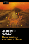 NUNCA ACARICIES A UN PERRO EN LLAMAS