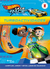 HOT WHEELS. LET�S RACE. TURBOACTIVIDADES
