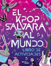 EL K-POP SALVARA AL MUNDO