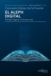 EL ALEPH DIGITAL. DEL LIBRO IMPRESO A LA LECTURA T